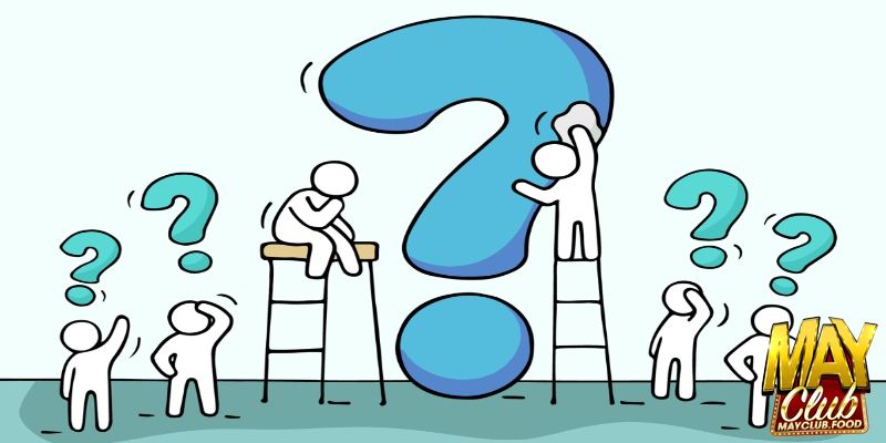 Giải đáp câu hỏi thường gặp khi đăng ký Mayclub